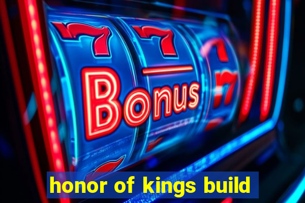 honor of kings build